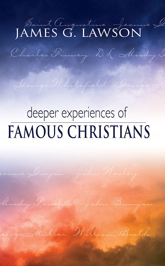 Deeper Experiences Of Famous Christians