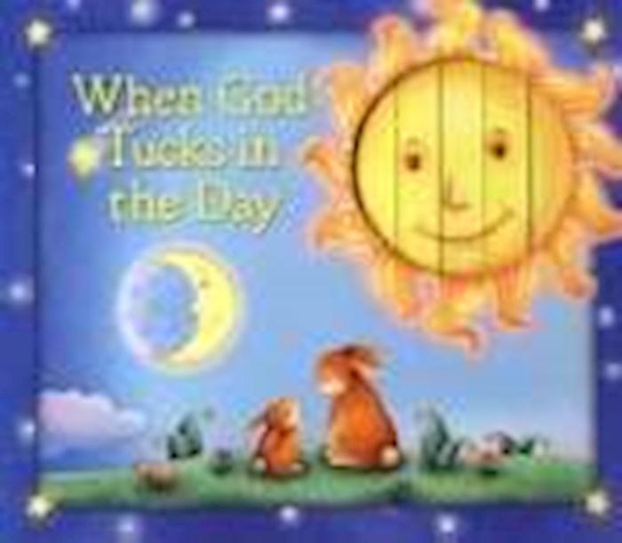 When God Tucks In The Day