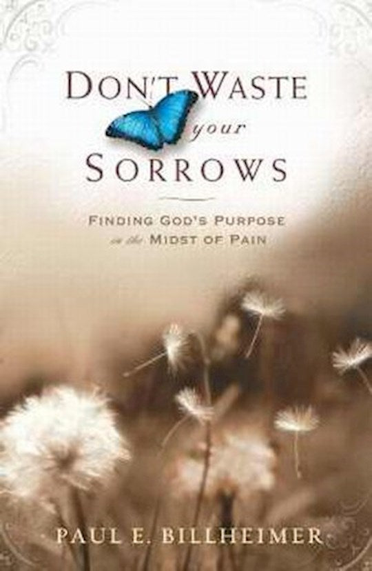 Dont Waste Your Sorrows