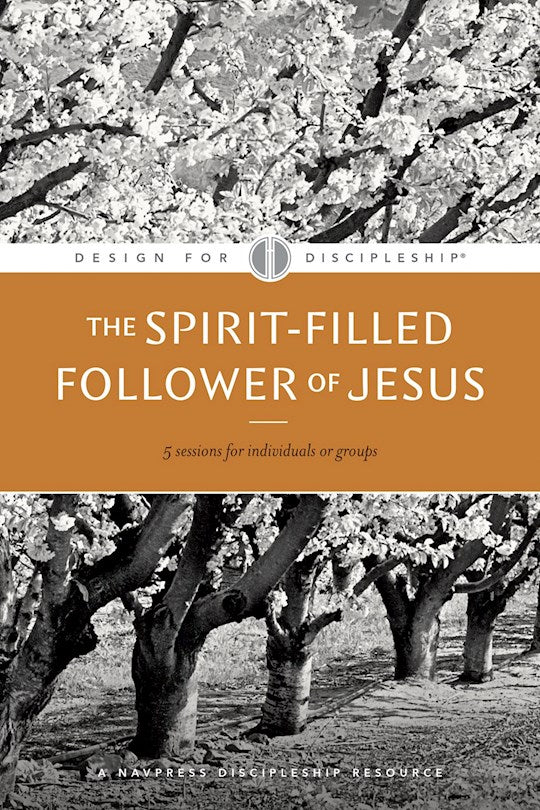 Spirit Filled Follower Of Jesus (Design For Discipleship 2) (Revised)