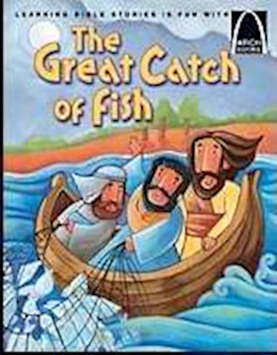 The Great Catch Of Fish (Arch Books)