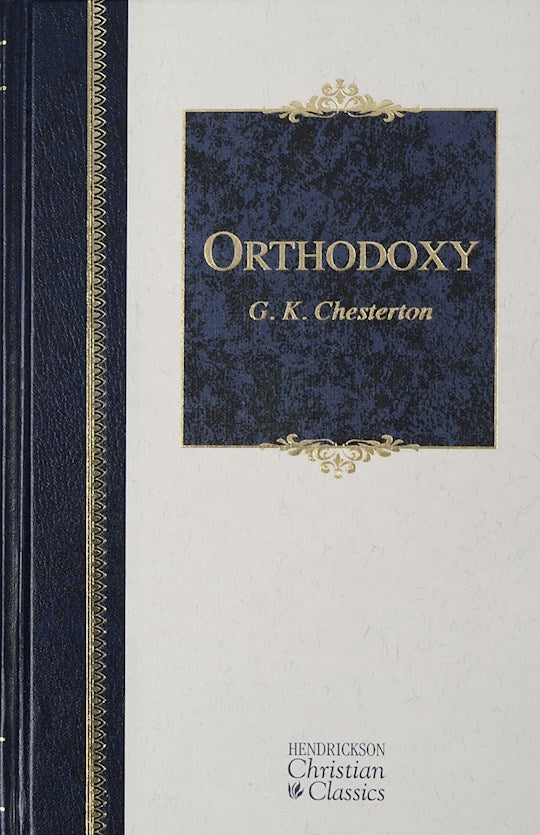 Orthodoxy (Hendrickson Christian Classics)