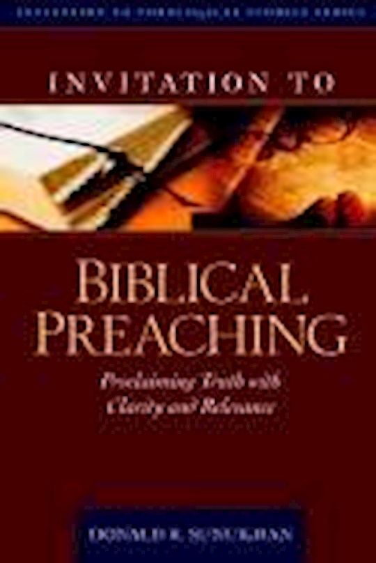 Invitation To Biblical Preaching