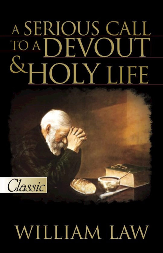 A Serious Call To A Devout And Holy Life