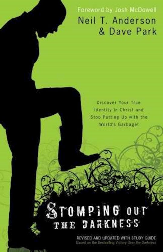 Stomping Out The Darkness (Revised &amp; Updated With Study Guide)