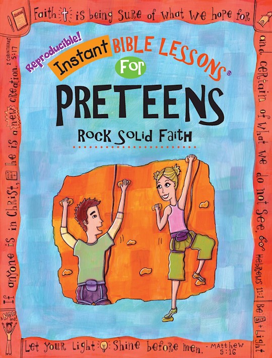 Instant Bible Lessons For Preteens: Rock Solid Faith