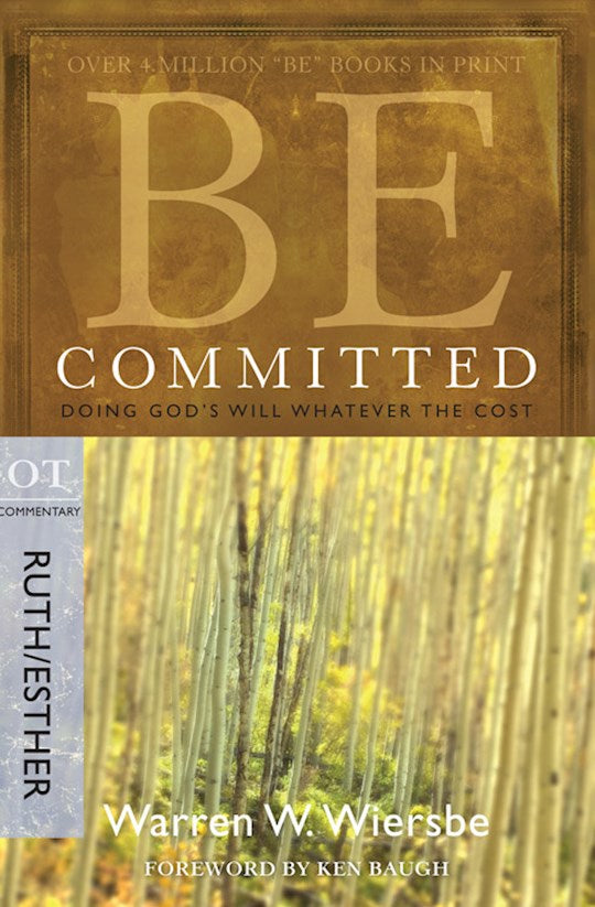 Be Committed (Ruth &amp; Esther) (Repack) (Be Series Commentary)
