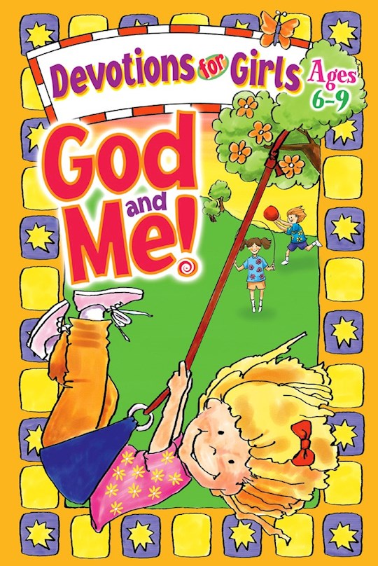 God And Me! V1: Devotions For Girls (Ages  6-9)