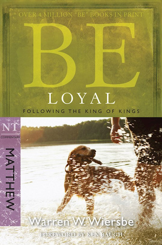 Be Loyal (Matthew) (Be Series Commentary)