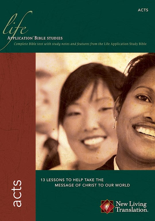 Acts (Life Applications Bible Study-NLT)