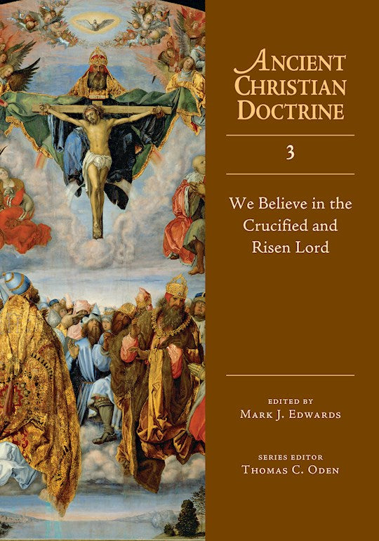 We Believe In The Crucified &amp; Risen Lord (Ancient V3)