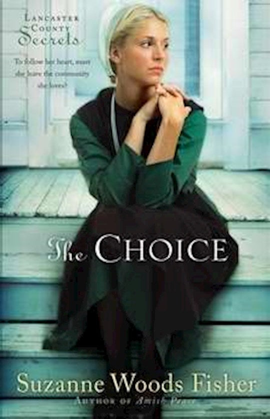 The Choice (Lancaster County Secrets 