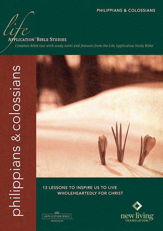 Philippians &amp; Colossian (Life Application Bible Study-NLT)