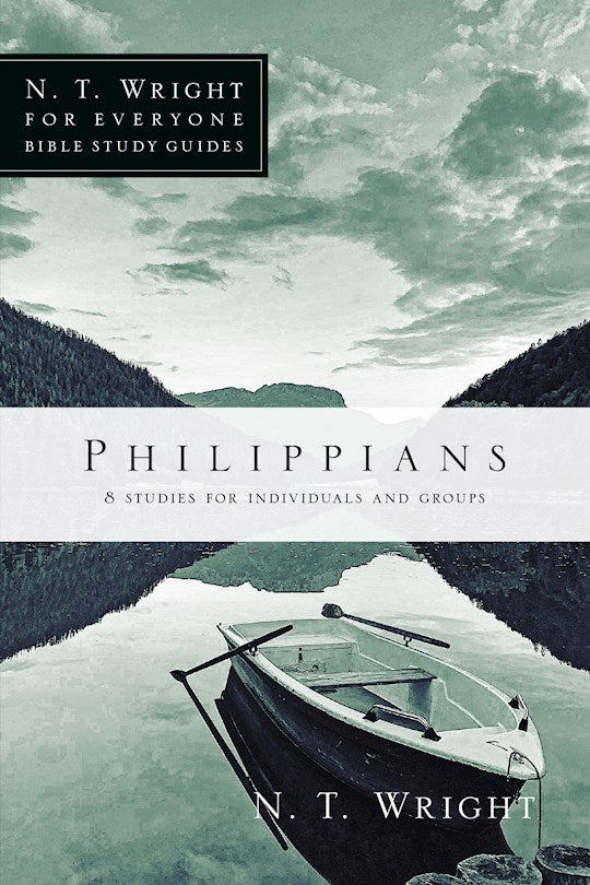 Philippians (N T Wright For Everyone Bible Study Guides)