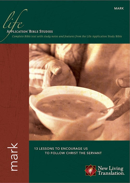 Mark (Life Application Bible Study-NLT)