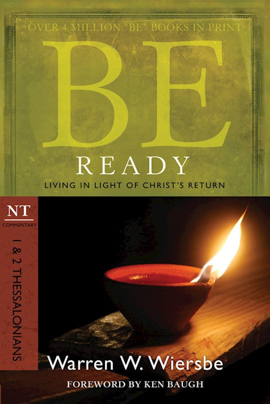 Be Ready (1 &amp; 2 Thessalonians) (Be Series Commentary)