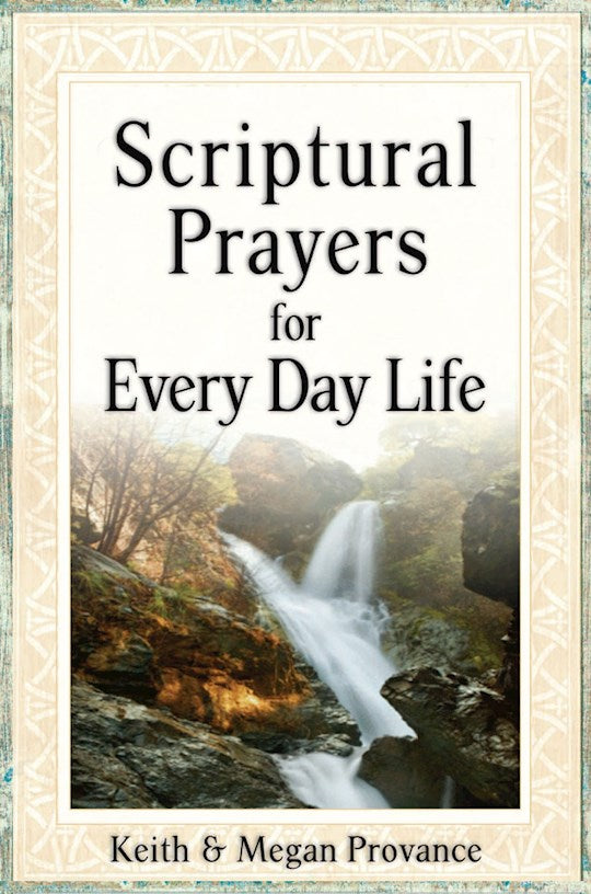 Scriptural Prayers For Everyday Life