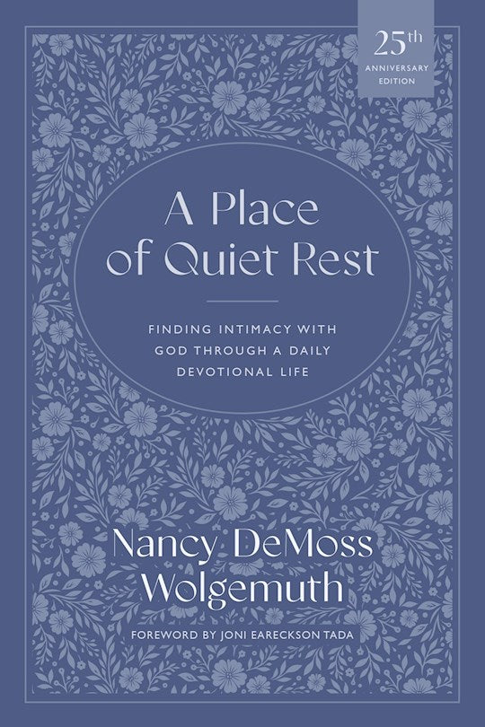 A Place Of Quiet Rest (25th Anniversary Edition)
