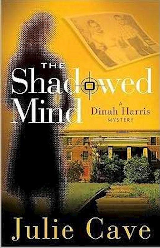 Shadowed Mind (Dinah Harris Mystery 2)