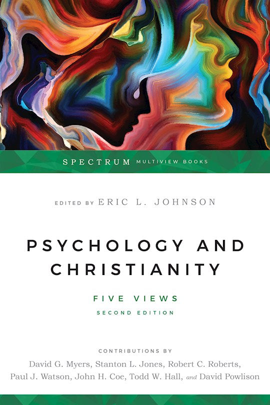 Psychology &amp; Christianity: Five Views (Revised)