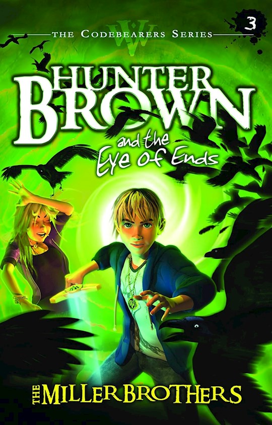 Hunter Brown The Eye Of Ends (Codebearers 