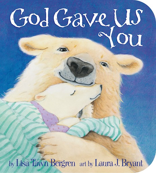 God Gave Us You Board Book