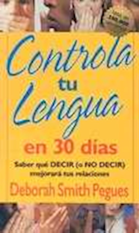 Controla tu Lengua en 30 Dias  (30 Days To Taming Your Tongue)