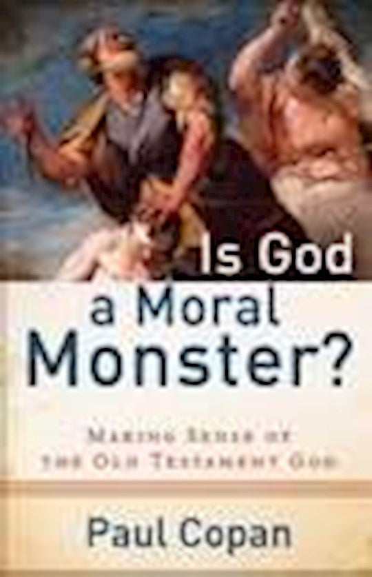 Is God A Moral Monster?