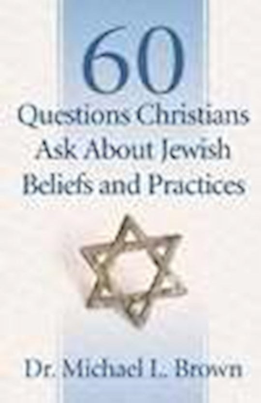 60 Questions Christians Ask About Jewish Beliefs And Practices