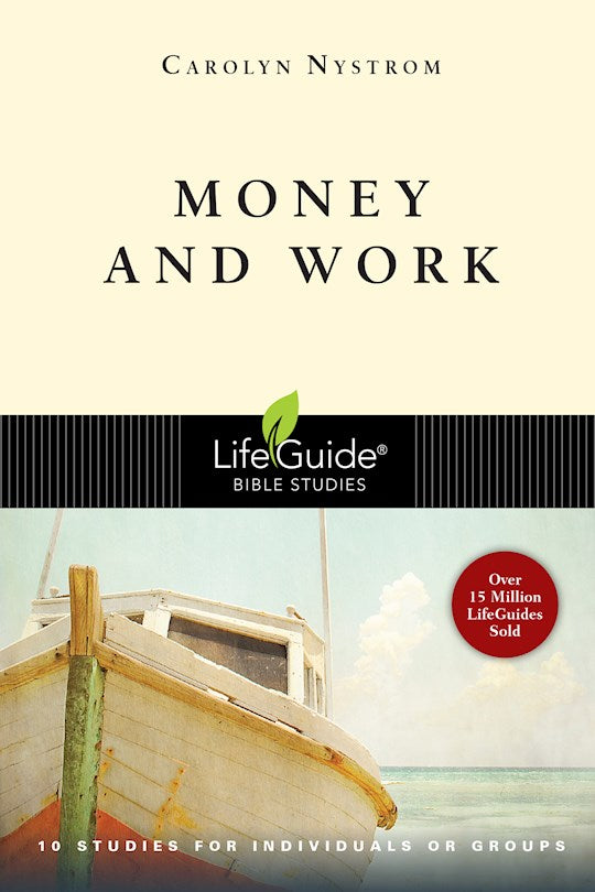 Money &amp; Work (LifeGuide Bible Study)