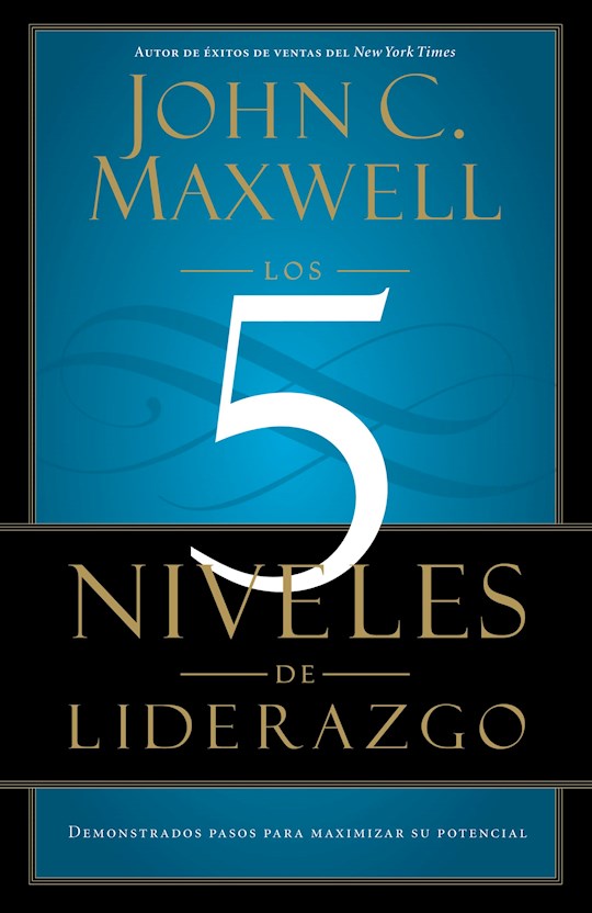 Cinco Niveles de Liderazgo (5 Levels Of Leadership)