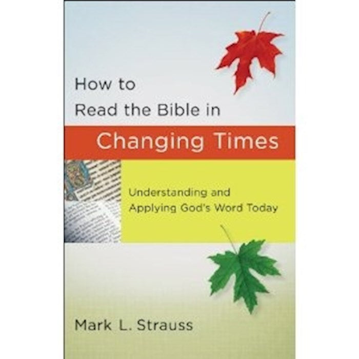 How To Read The Bible In Changing Times