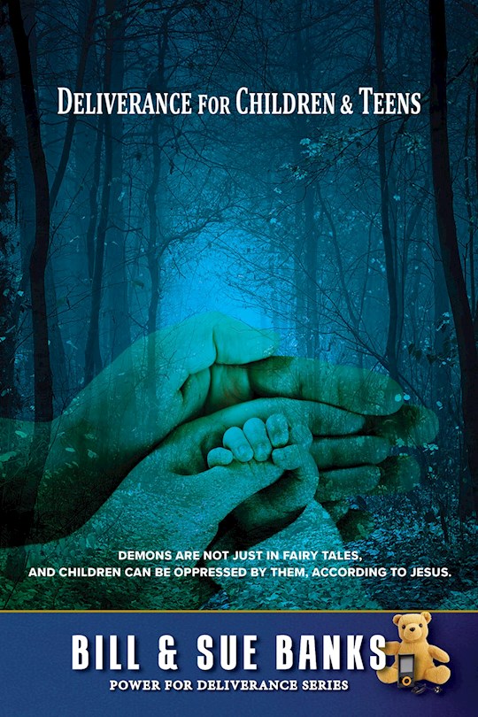 Deliverance For Children &amp; Teens