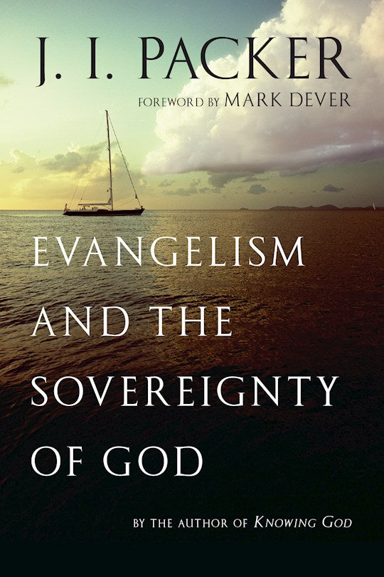 Evangelism And The Sovereignty Of God