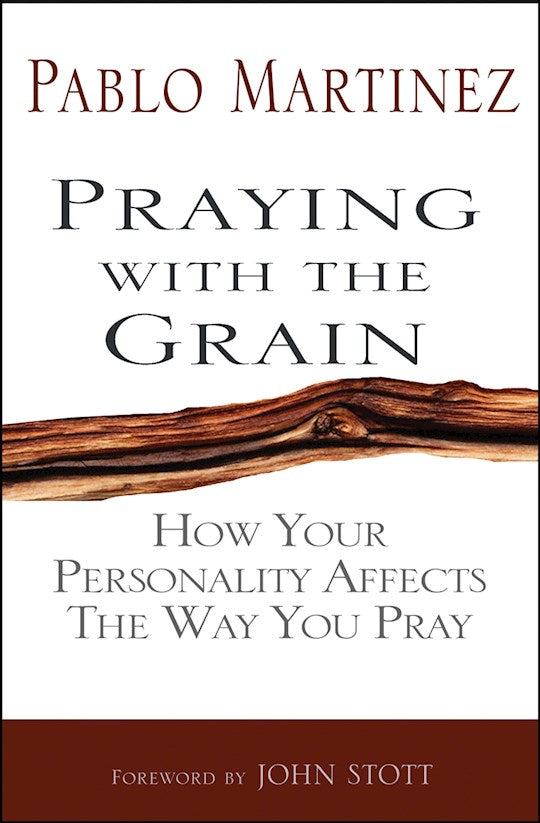 Praying With The Grain