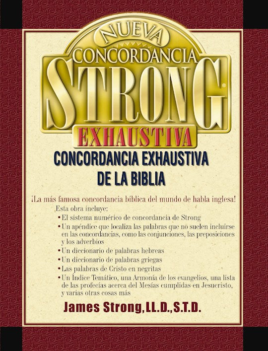 Nueva Concordancia Strong Exhaustiva de la Biblia (New Storngs Exhaustive Concordance)