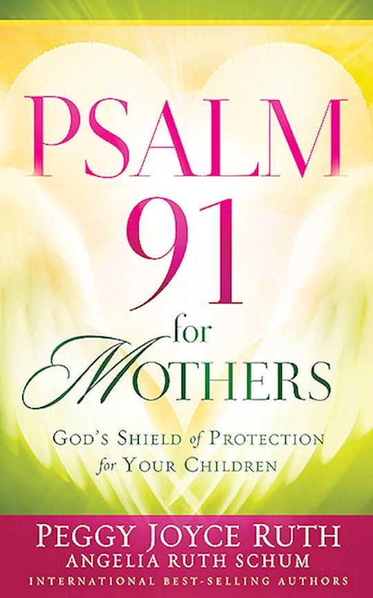 Psalm 91 For Mothers