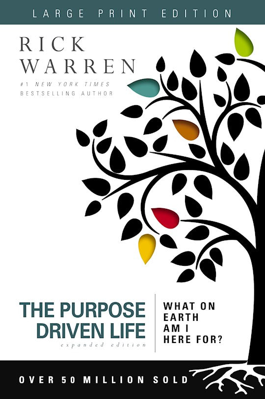 The Purpose Driven Life Large Print (10th Anniversary)
