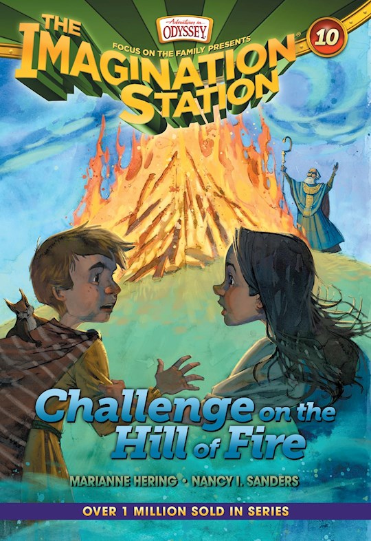 Challenge On The Hill Of Fire (Adventures In Odyssey The Imagination Station 