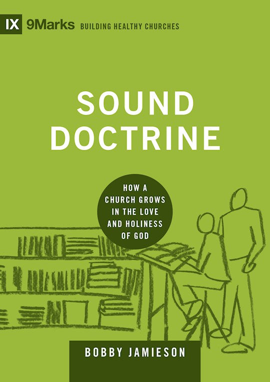 Sound Doctrine (9Marks Building Healthy Churches)