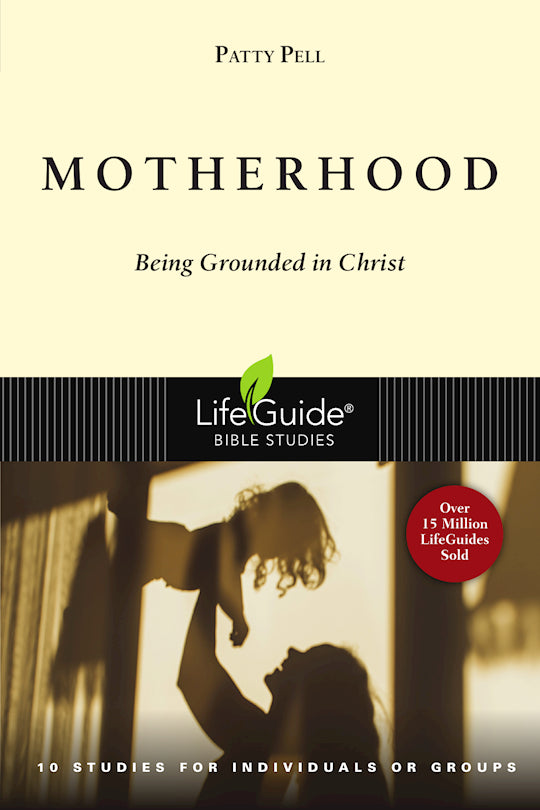 Motherhood (LifeGuide Bible Study)