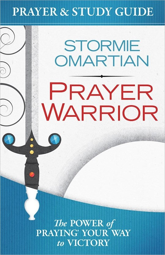 Prayer Warrior: Prayer &amp; Study Guide