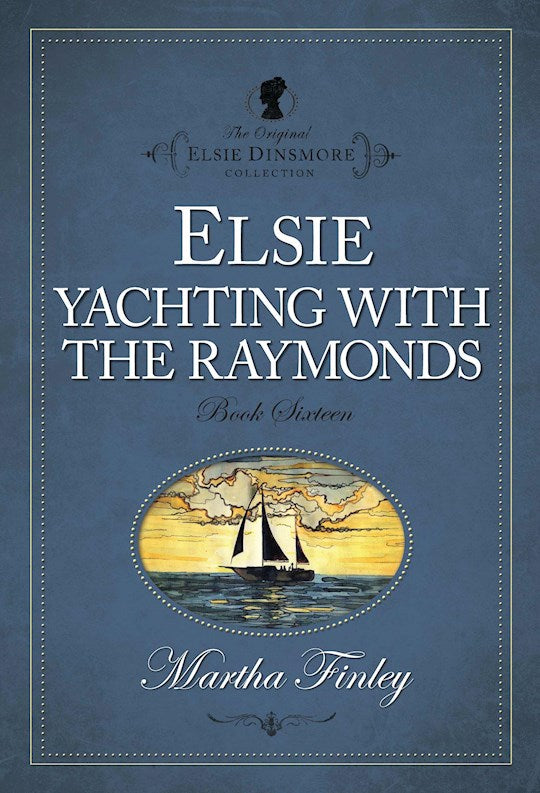 Elsie Yachting With The Raymonds 