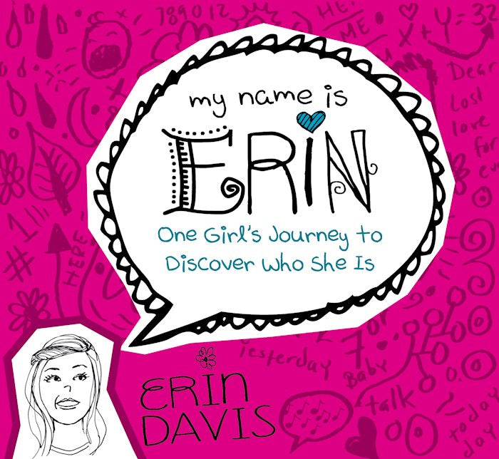 My Name Is Erin: One Girl&