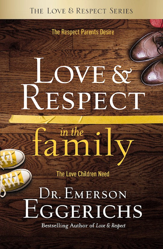 Love &amp; Respect In The Family
