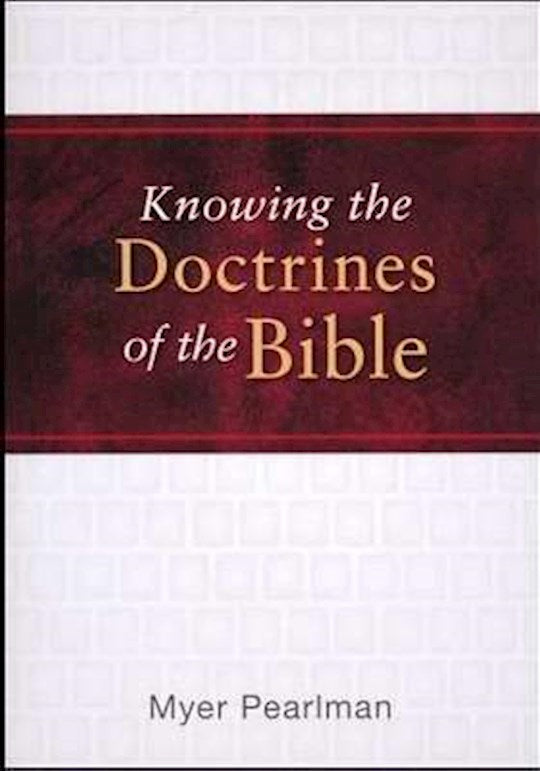 Knowing The Doctrines Of The Bible