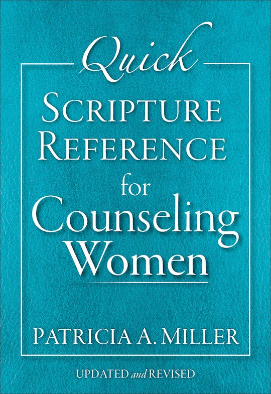 Quick Scripture Reference For Counseling Women (Updated)