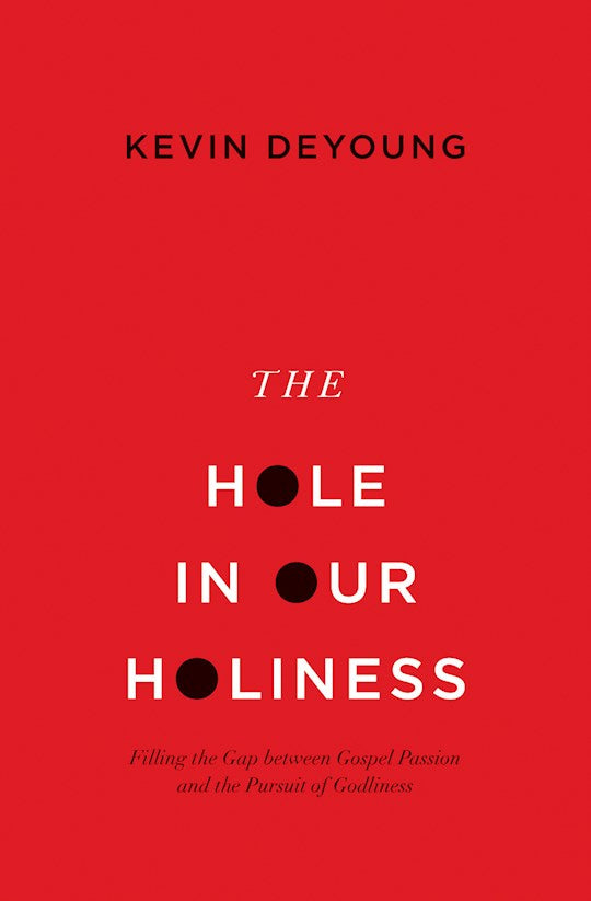 The Hole In Our Holiness-Softcover