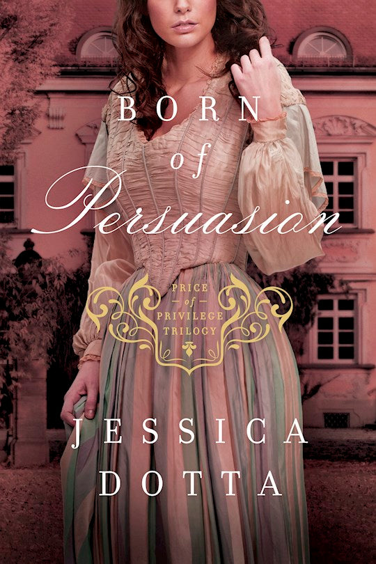 Born Of Persuasion (Price Of Privilege 