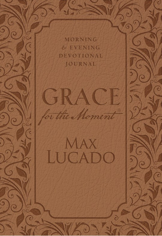 Grace For The Moment: Morning &amp; Evening Devotional Journal-LeatherSoft